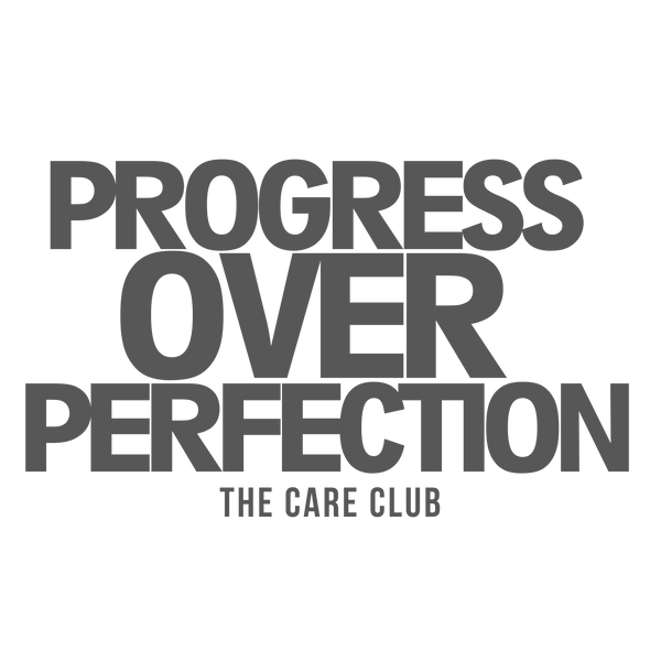 Progress Over Perfection
